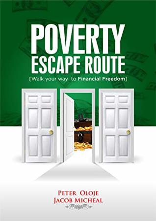 Full Download Poverty escape route: Walk your way to financial freedom - Peter Oloje file in ePub