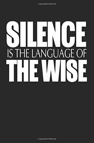 Read Silence Is The Language Of The Wise: Awesome Cute Writing Journal Wide Ruled 6 x 9 in, 108 pages book for boys, kids, school, students and teachers (Cool Writing Notebook) -  file in PDF