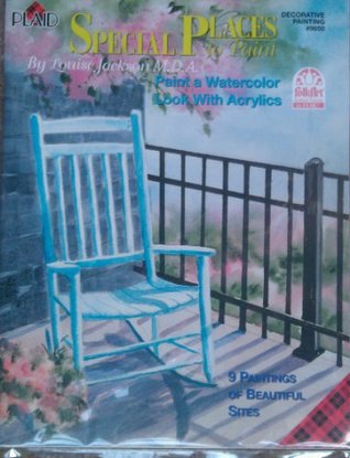 Download Special Places to Paint: Paint a Watercolor Look With Acrylics - Louise Jackson M.D.A. | PDF