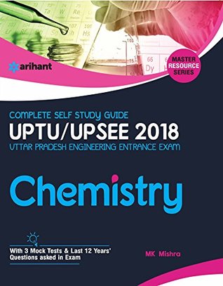 Download Complete Self Study Guide UPTU UP SEE 2018 Chemistry - M K Mishra | PDF