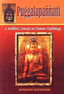 Full Download Puggalapannatti: A Buddhist Concept on Human Psychology - Bhikkhu Ratanasri | ePub