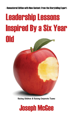 Read Leadership Lessons Inspired By a Six-Year-Old - Joseph McGee file in ePub