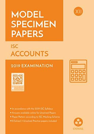 Read Online Model Specimen Papers for Accounts: ISC Class 12 for 2019 Examination - Oswal Publishers | PDF