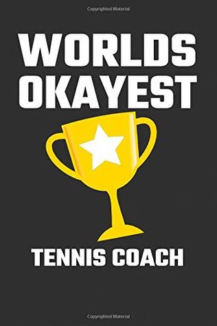 Download Worlds Okayest Tennis Coach: Blank Lined Journal, Funny Gift for Your Tennis Coach - Green Giraffe file in ePub