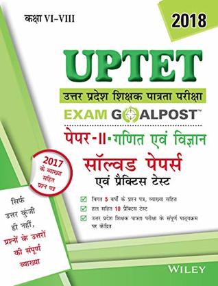 Read Online Wiley's UPTET Exam Goalpost Paper II Maths / Science, Solved Papers and Practice Tests, in Hindi, 20 - DT Editorial Services | ePub