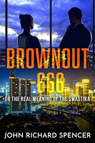 Read Brownout - 666: or the Real Meaning of the Swastika - John Richard Spencer file in PDF