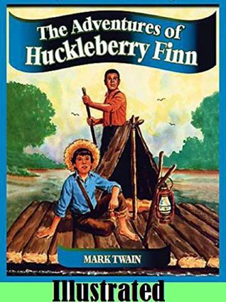 Read Online Adventures of Huckleberry Finn [ illustrated ] - Mark Twain | PDF