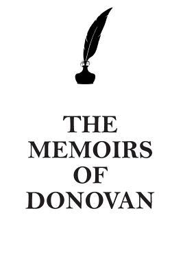 Read Online THE MEMOIRS OF DONOVAN AFFIRMATIONS WORKBOOK Positive Affirmations Workbook Includes: Mentoring Questions, Guidance, Supporting You - Affirmations World | ePub