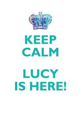 Read Online KEEP CALM, LUCY IS HERE AFFIRMATIONS WORKBOOK Positive Affirmations Workbook Includes: Mentoring Questions, Guidance, Supporting You - Affirmations World file in PDF