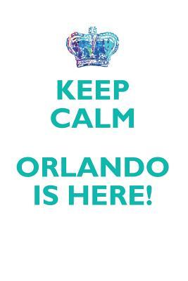Download KEEP CALM, ORLANDO IS HERE AFFIRMATIONS WORKBOOK Positive Affirmations Workbook Includes: Mentoring Questions, Guidance, Supporting You - Affirmations World | ePub