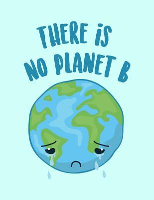 Download We Have No Planet B: The Perfect Vegan Notebook for Every Environmentalist - Acadelle Publishing file in ePub