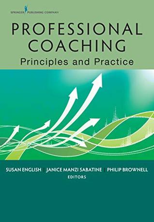 Download Professional Coaching: Principles and Practice - Susan English | ePub