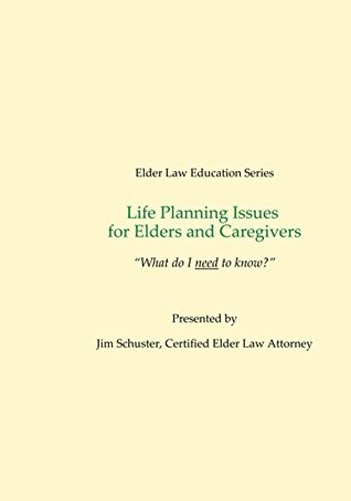 Read Life Planning Issues for Elders and Caregivers - Jim Schuster | ePub