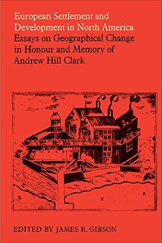 Full Download European Settlement and Development in North America (Heritage) - James R. Gibson file in ePub