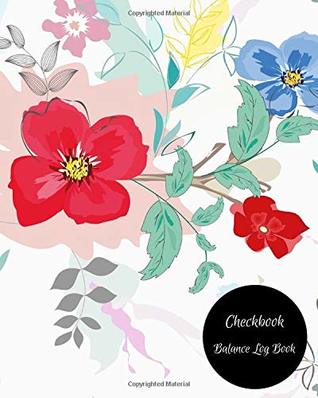 Full Download Checkbook Balance Logbook: 6 Column Personal Checking Account Payment Record Tracker, Manage Cash Going In & Out   Simple Accounting Book  Personal Money Management Paperback - February 28, 2018 -  file in ePub