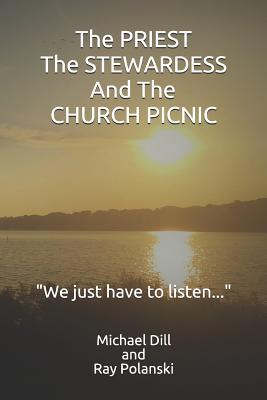 Read Online The Priest, the Stewardess, and the Church Picnic - Ray Polanski file in PDF