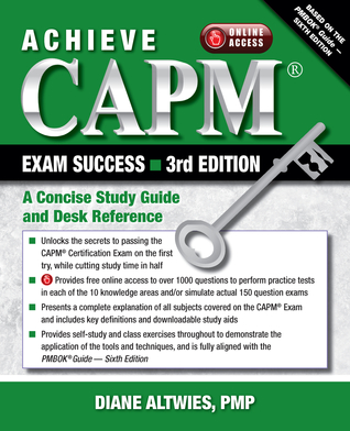 Read Online Achieve CAPM Exam Success, 3rd Edition: A Concise Study Guide and Desk Reference - Diane Altwies file in ePub