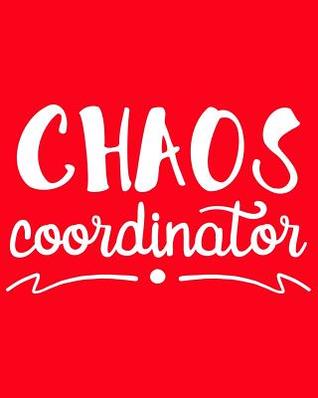 Read Chaos Coordinator: 108 Page College Ruled Notebook 8x10: Bright Red Cover -  | ePub