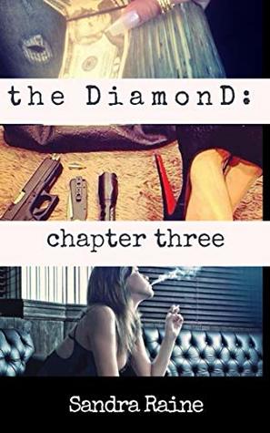Read Online The DiamonD: Chapter Three [ book 6 sampler ] - Sandra Raine | PDF