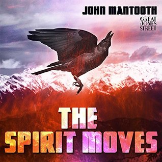 Read The Spirit Moves (Great Jones Street Originals) - John Mantooth | PDF