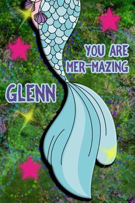 Read You Are Mer-Mazing Glenn: Wide Ruled Composition Book Diary Lined Journal Green with Mermaid Tail - Lacy Shwimmer file in ePub