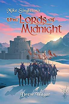 Download The Lords of Midnight (Chronicles of Midnight, #1) - Drew Wagar file in PDF