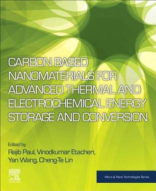 Read Carbon Based Nanomaterials for Advanced Thermal and Electrochemical Energy Storage and Conversion - Cheng-Te Lin file in ePub
