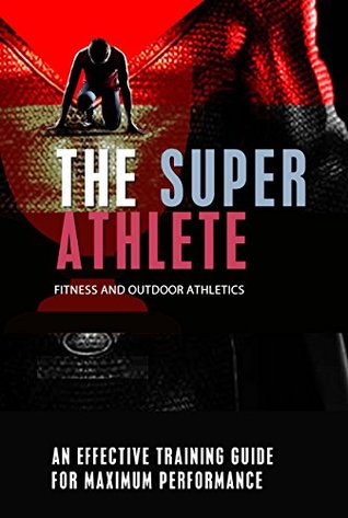 Read Online The Super Athlete: Training Planning, Performance and Progression - CatHouse Publishers | PDF
