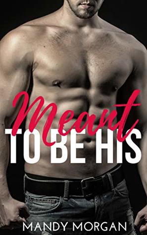 Download Meant To Be His: An Older Man, Younger Woman Romance - Mandy Morgan | PDF