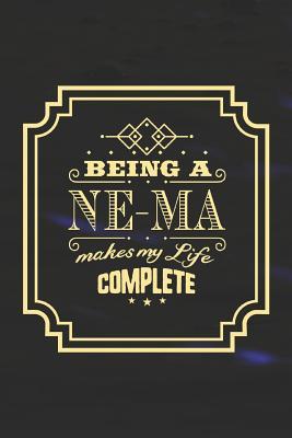 Read Being a Ne-Ma Makes My Life Complete: Family Grandma Women Mom Memory Journal Blank Lined Note Book Mother's Day Holiday Gift -  | PDF