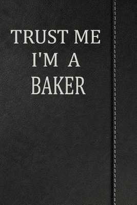 Download Trust Me I'm a Baker: Blank Recipe Book Cookbook Journal Notebook 120 Pages 6x9 -  file in ePub