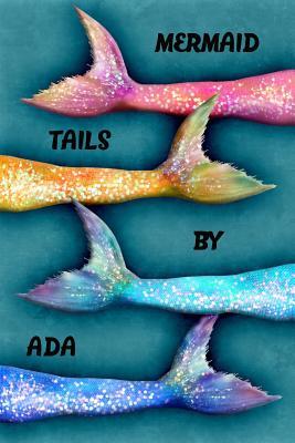 Read Mermaid Tails by ADA: College Ruled Composition Book Diary Lined Journal - Lacy Lovejoy file in ePub