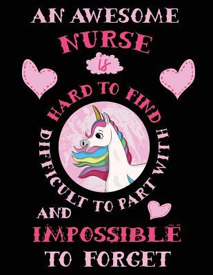 Download An Awesome Nurse Is Hard to Find Difficult to Part with and Impossible to Forget Notebook Unicorn Pastel: Cute Wide-Lined Paper for Nurse Appreciation -  file in ePub