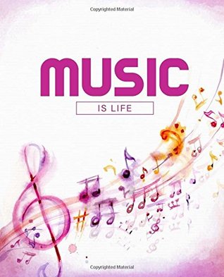 Download Music is Life  Sheet Music Paper: Watercolor Music Class Notebook  Music Notes  Notebook Music - Foxy Art Designs | ePub