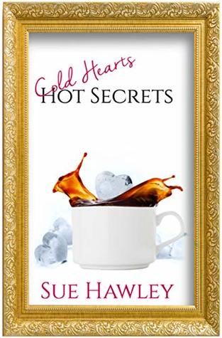 Read Cold Hearts/Hot Secrets (Peg Shaw series Book 4) - Sue Hawley | ePub