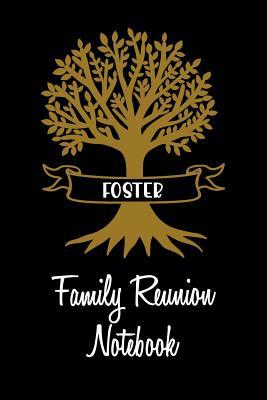 Download Foster Family Reunion Notebook: Guest Book for Family Assemblies, Homecoming Celebrations and Get Togethers - Legacy Creations file in PDF