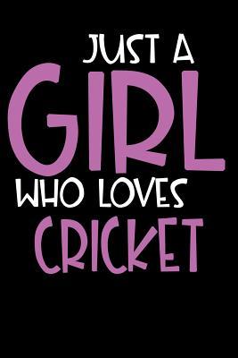 Download Just A Girl Who Loves Cricket: Personalized Hobbie Journal for Women / Girls Custom Journal Notebook, Personalized Gift Perfect for School, Writing Poetry, Daily Diary, Gratitude Writing, Travel Journal or Dream Journal -  | PDF