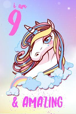 Download I am 9 & Amazing: Unicorns Rainbows, and Clouds,6 x 9 Wide Ruled 120 Page Notebook Great Kids Gift idea Birthday, Christmas, Stocking Stuffers - Bhk Miller file in PDF