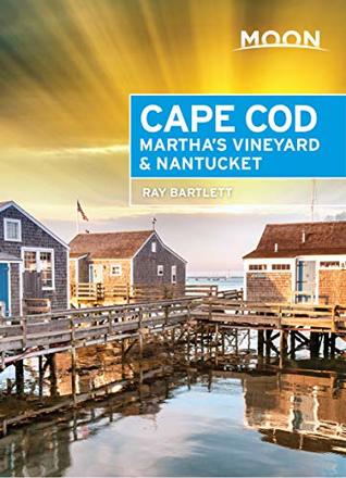 Read Online Moon Cape Cod, Martha's Vineyard & Nantucket (Travel Guide) - Ray Bartlett | PDF
