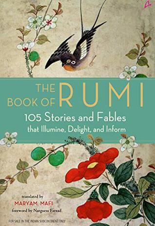 Read Online The Book of Rumi: 105 Stories and Fables that Illumine, Delight, and Inform - Rumi | PDF