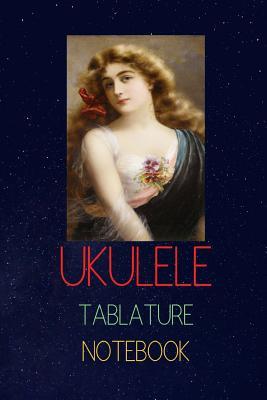 Full Download Ukulele Tablature Notebook: Write Down The Ukulele Versions of Songs You Like - Jedrek Steele | ePub