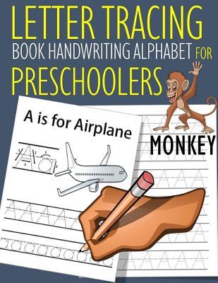 Read Online Letter Tracing Book Handwriting Alphabet for Preschoolers Monkey: Letter Tracing Book Practice for Kids Ages 3  Alphabet Writing Practice Handwriting Workbook Kindergarten toddler - John J Dewald file in PDF