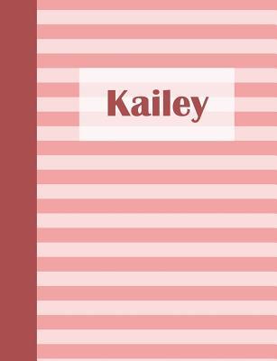 Read Online Kailey: Personalized Composition Book School Notebook, College Ruled (Lined), Pastel Pink Stripe Pattern with First Name - Namester Publishing | ePub