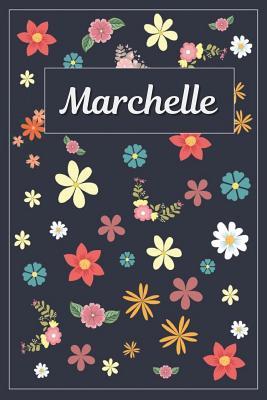 Full Download Marchelle: Lined Writing Notebook with Personalized Name 120 Pages 6x9 Flowers -  file in ePub