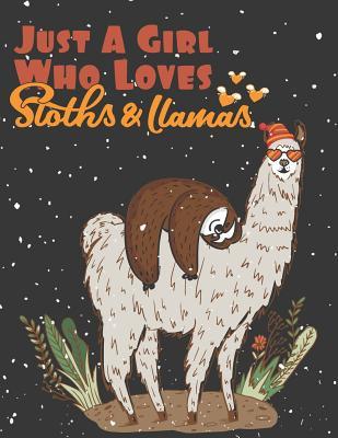 Download Just a Girl Who Loves Sloths & Llamas: 0.25 Inch ( 1/4 ) Graph Paper Notebook 4 Squares per Inch 8.5 in x 11 in Extra Large Journal 60 Sheets / 120 Pages Funny Gifts for Sloth and Llama Lovers - Sloth Prints Queen Inc file in PDF