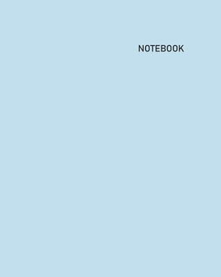 Download Notebook: Unlined/Unruled/Plain Journal Notebook (8 x 10) - 100 Pages (50 Sheets) - Pastel: Baby Blue Cover - White Paper - Maria Truett file in PDF