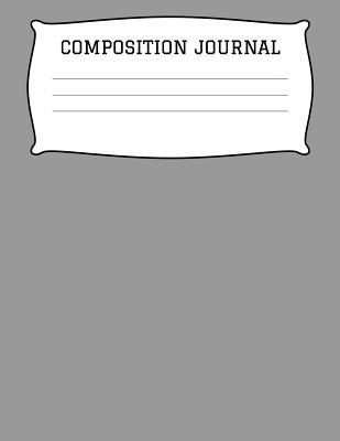 Download Composition Journal: A 8.5x11 Inch Matte Softcover Paperback Notebook Journal With 120 Blank Lined Pages -Wide Ruled- Silver Slate Gray -  file in ePub