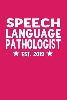 Read Online Speech Language Pathologist est. 2019: Dot Grid Notebook for Speech Language Pathologists -  | PDF