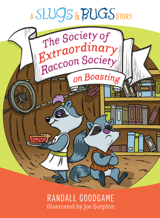 Download The Society of Extraordinary Raccoon Society on Boasting - Randall Goodgame file in ePub