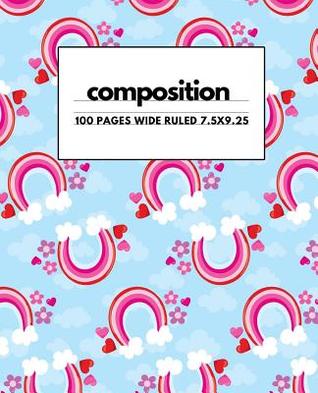 Download Composition: Rainbow Notebook: Get Organized with this back to school student notebook or journal makes a great gift for kids, girls, boys and teachers for the classroom experience. - Pythus Publishing | ePub